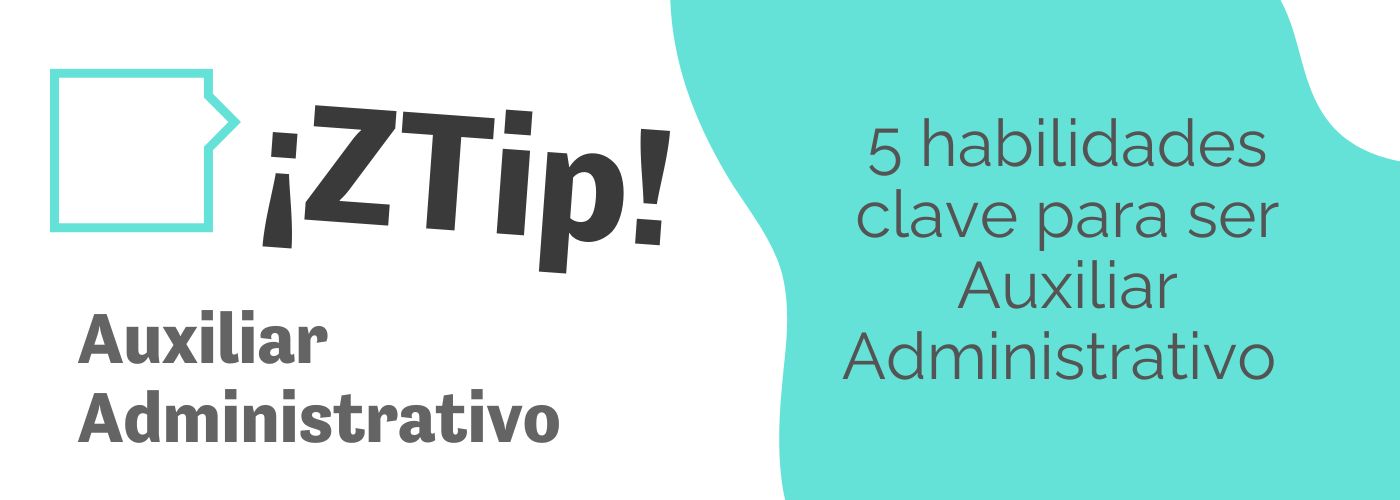 5 habilidades clave para ser un auxiliar administrativo eficiente