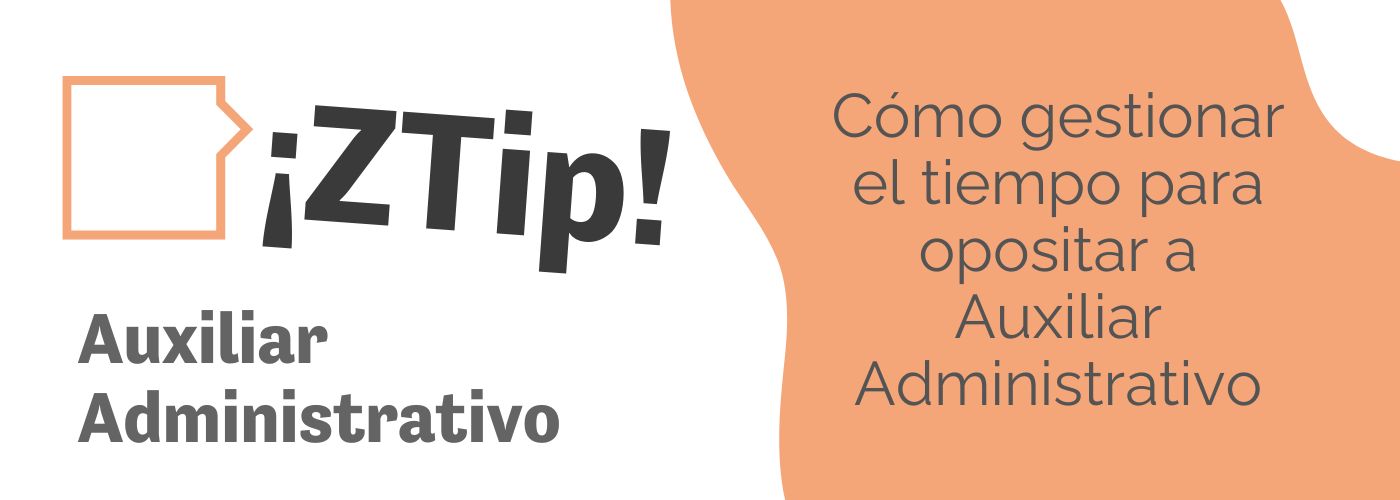 Cómo gestionar el tiempo de estudio para la oposición de auxiliar administrativo