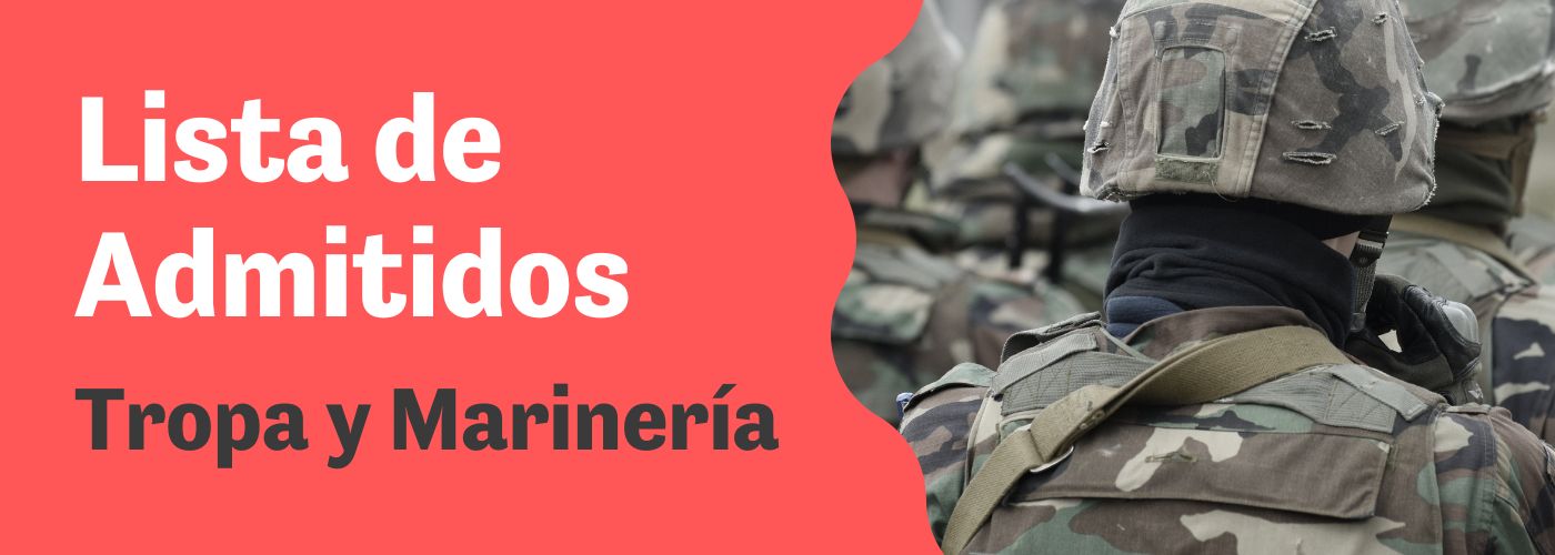 Lista de admitidos en Tropa y Marinería