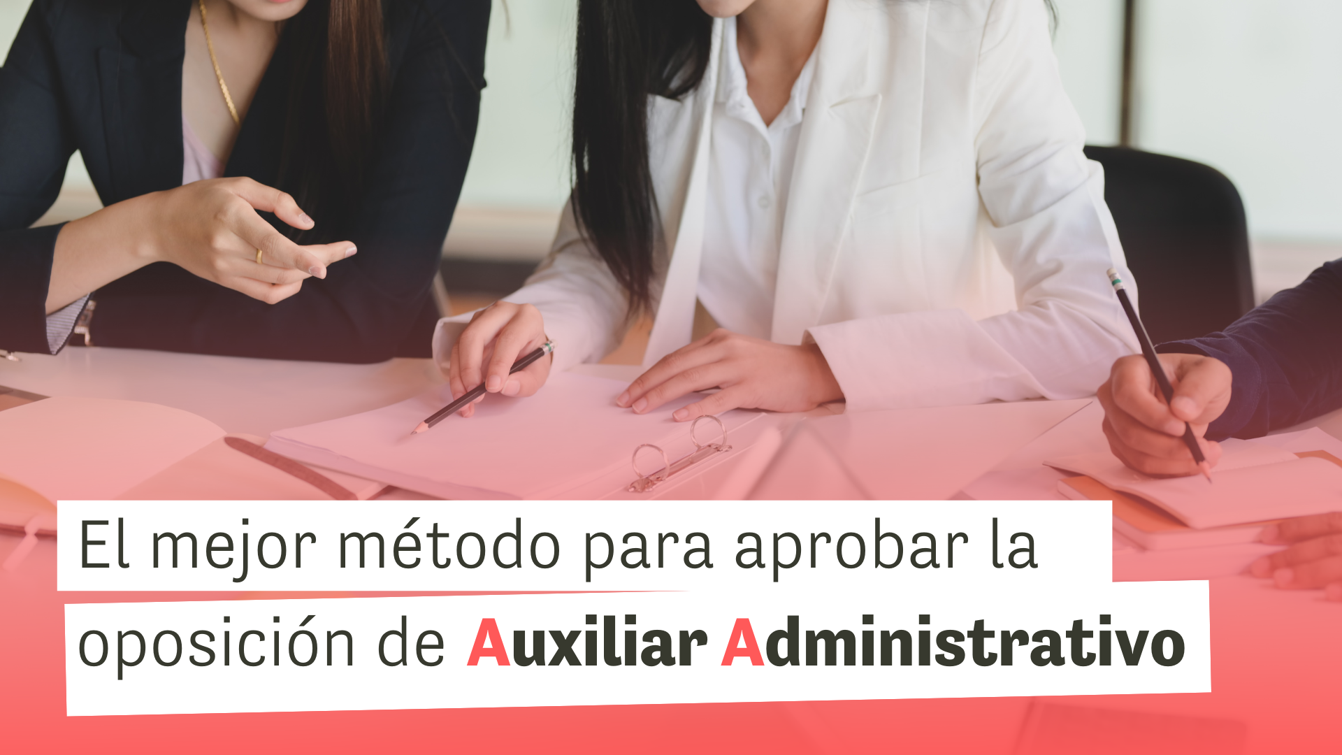 Oposiciones Auxiliar Administrativo del Estado