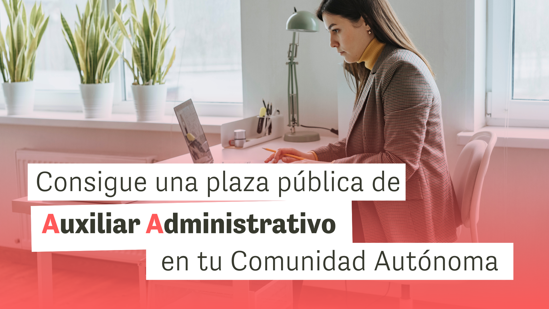 Oposiciones Auxiliar Administrativo Comunidades Autónomas