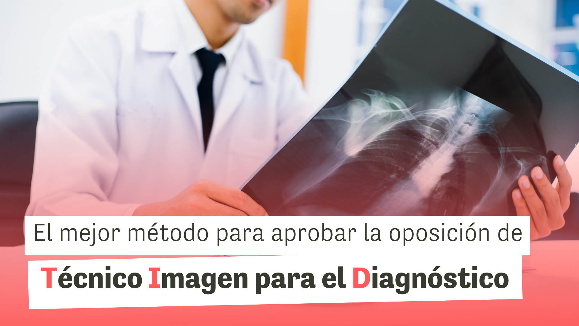 Oposiciones Imagen para el Diagnóstico (TSID)