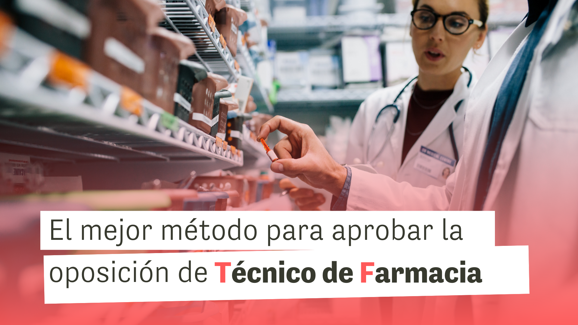 Oposiciones Técnico Auxiliar de Farmacia