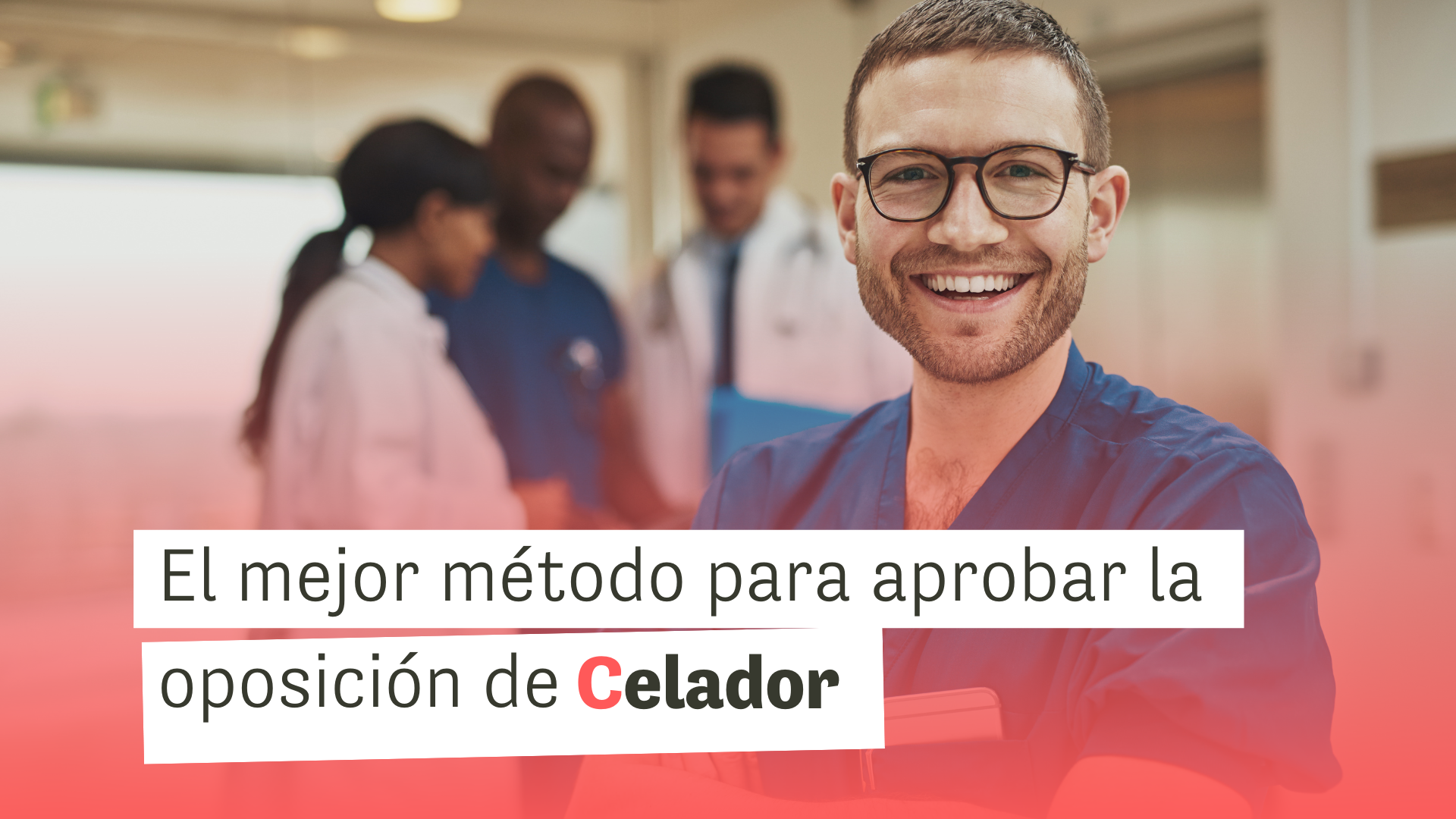 Oposiciones Celador Sanitario