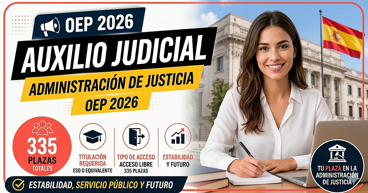 Convocatoria de Auxilio Judicial 2026: 335 Plazas para Entrar en la Administración de Justicia